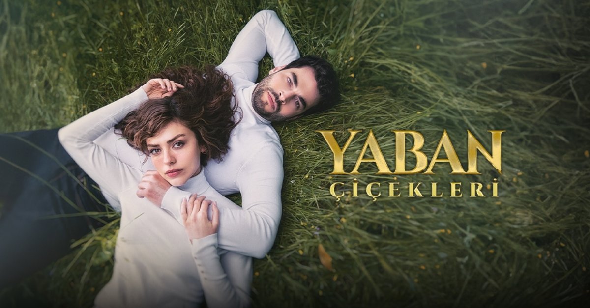 Yaban Çiçekleri dizi konusu ve oyuncuları