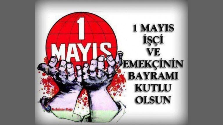 1 Mayıs İşçi Bayramı İle İlgili Mesajlar!