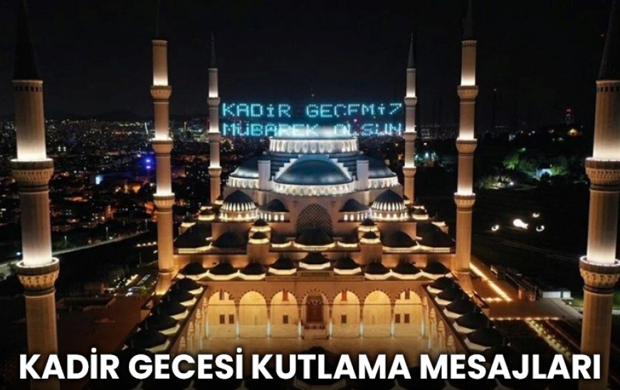 Kadir Gecesi kutlama mesajları