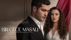 Bir Gece Masalı Dizi Konusu ve Oyuncuları