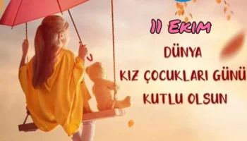 11 Ekim Dünya Kız Çocukları Günü