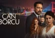 can borcu dizi konusu ve oyuncuları